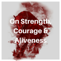 Module 2: On Strength, Courage & Vitality (Red Essence)